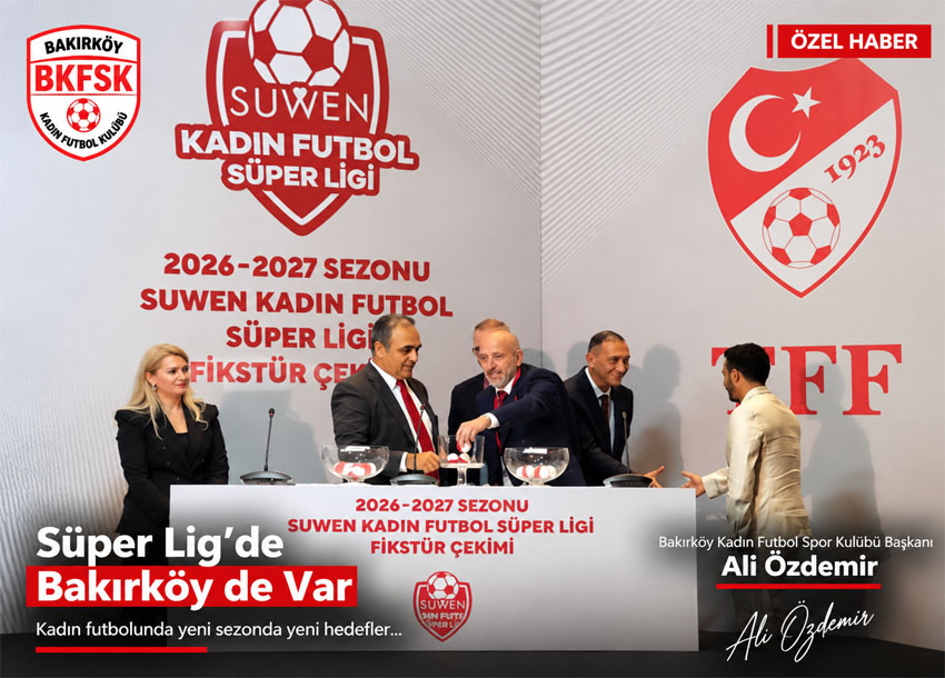 Ali Özdemir Bakırköy Kadın Futbol Spor Kulübü Başkanı